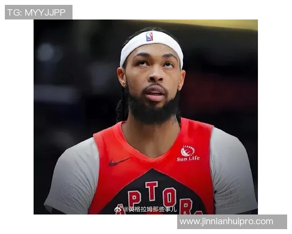 英格拉姆赞猛龙氛围友好助其恢复状态感到舒适自在